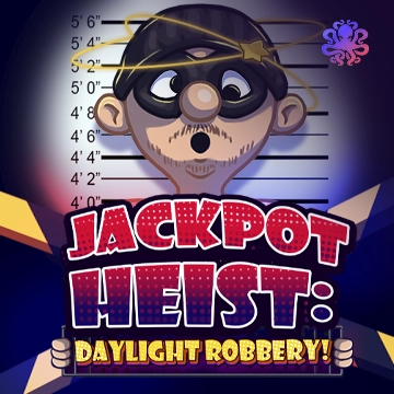 Octoplay : Jackpot Heist: Daylight Robbery! - SMARTGAMING138