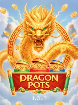 Inout : Dragon Pots - SMARTGAMING138