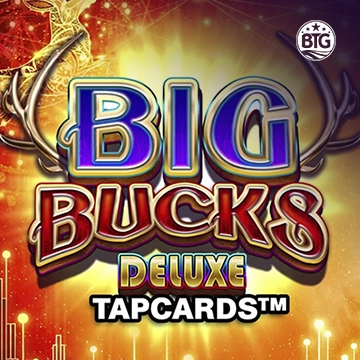 Bigtime : Big Bucks Deluxe Tapcards - SMARTGAMING138