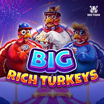 Redtiger : Big Rich Turkeys - SMARTGAMING138