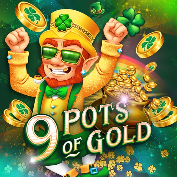 9 Pots of Gold - SMARTGAMING138