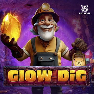 Redtiger : Glow Dig - SMARTGAMING138