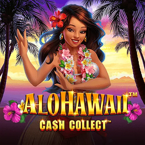 Alohawaii: Cash Collect™ - SMARTGAMING138